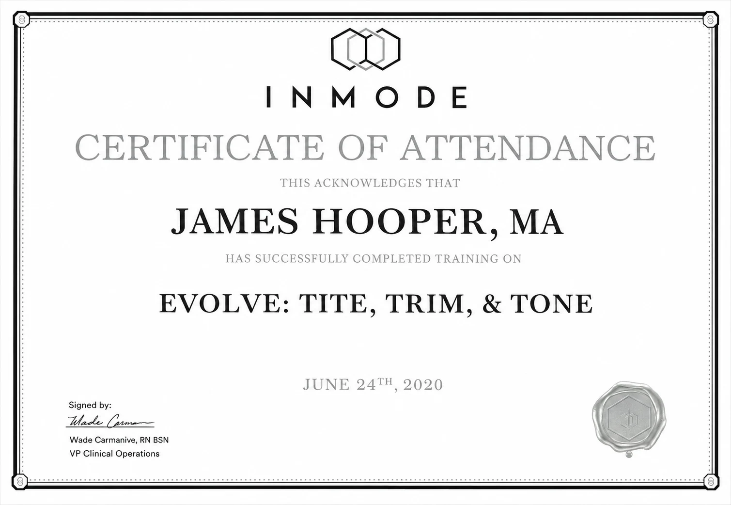 Certificate of Attendance awarded to James Hooper for InMode Evolve Tite, Trim and Tone training